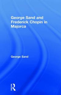 Kirjan kansi "George Sand and Frederick Chopin in Majorca"