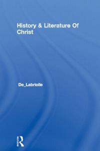 History & Literature Of Christ