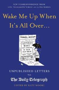 Wake Me Up When It's All Over...