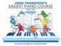John Thompson's Easiest Piano Course