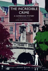 Incredible crime - a cambridge mystery