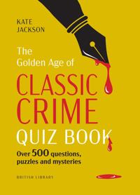 The Golden Age of Classic Crime Quiz Book