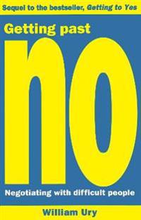 Getting Past No - Negotiating With Difficult People