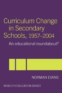 Curriculum Change in Secondary Schools, 1957-2004
