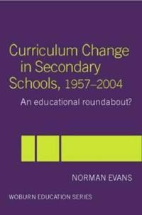 Bokomslag for "Curriculum Change in Secondary Schools, 1957-2004"