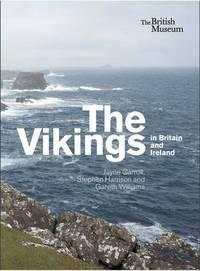 The vikings in Britain and Ireland