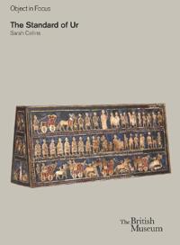 Object in Focus: The Standard of Ur