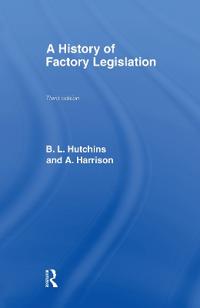 A History of Factory Legislation