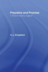 Bokomslag för "Prejudice and Promise in Fifteenth Century England"