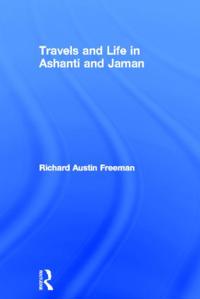 Travels and Life in Ashanti and Jaman