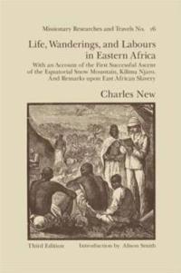Life, Wanderings and Labours in Eastern Africa