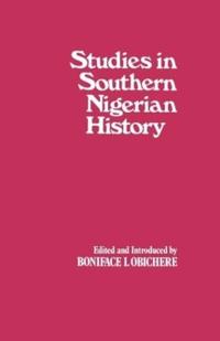 Bokomslag for "Studies in Southern Nigerian History"