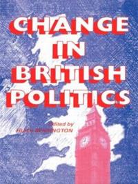 Bokomslag för "Change In British Politics"