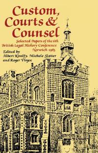 Custom, Courts, and Counsel