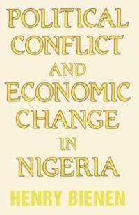 Political Conflict and Economic Change in Nigeria