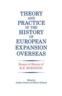 Theory and Practice in the History of European Expansion Overseas