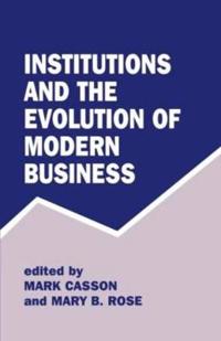 Institutions and the Evolution of Modern Business