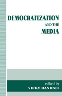 Bokomslag för "Democratization and the Media"