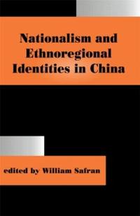 Bokomslag för "Nationalism and Ethnoregional Identities in China"