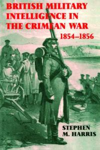 British Military Intelligence in the Crimean War, 1854-1856