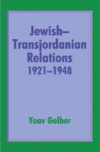Bokomslag för "Jewish-Transjordanian Relations 1921-1948"