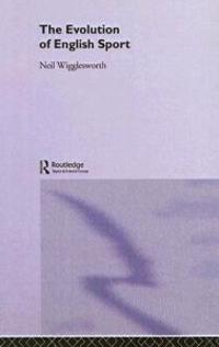 Bokomslag för "The Evolution of English Sport"