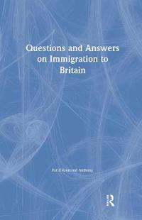 Bokomslag för "Questions and Answers on Immigration in Britain"