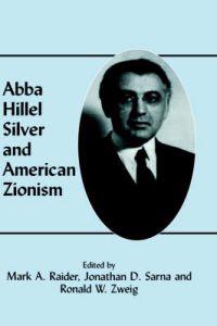 Kirjan kansi "Abba Hillel Silver and American Zionism"