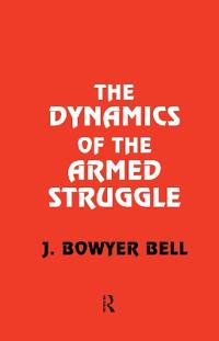 Bokomslag för "The Dynamics of the Armed Struggle"