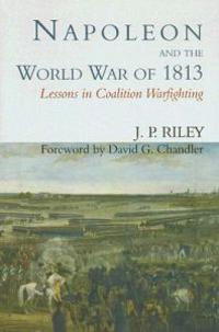 Bokomslag för "Napoleon and the World War of 1813"