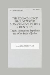 The Economics of Groundwater Management in Arid Countries