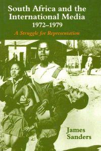 South Africa and the International Media, 1972-1979