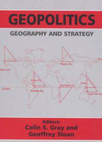 Geopolitics, Geography and Strategy