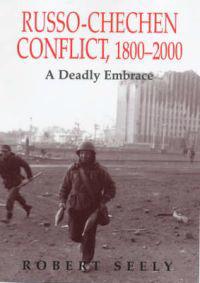 The Russian-Chechen Conflict 1800-2000