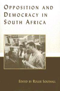 Bokomslag för "Opposition and Democracy in South Africa"