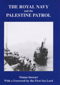 The Royal Navy and the Palestine Patrol