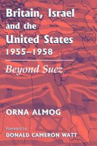 Britain, Israel and the United States, 1955-1958