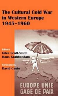 Bokomslag för "The Cultural Cold War in Western Europe, 1945-60"