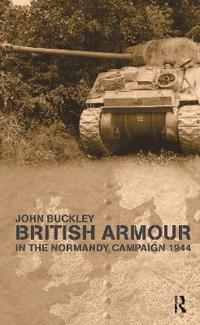 Bokomslag for "British Armour in the Normandy Campaign"