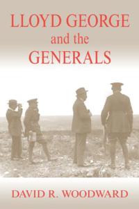 Lloyd George and the Generals