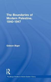 The Boundaries of Modern Palestine, 1840-1947