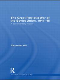 The Great Patriotic War of the Soviet Union, 1941-45