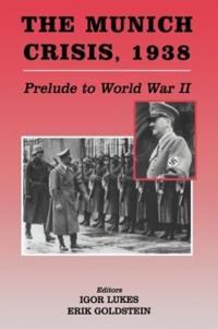 Bokomslag för "The Munich Crisis, 1938"