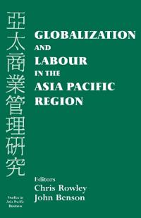 Bokomslag för "Globalization and Labour in the Asia Pacific"