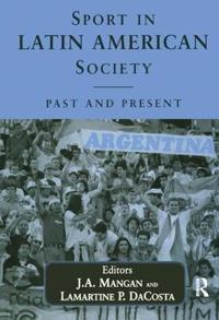 Bokomslag for "Sport in Latin American Society"