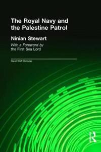 Bokomslag för "The Royal Navy and the Palestine Patrol"