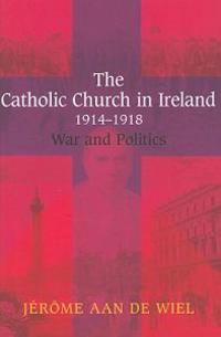 The Catholic Church in Ireland, 1914-1918