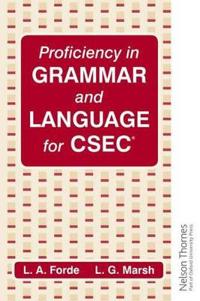 Proficiency in Grammar and Language: for CXC
