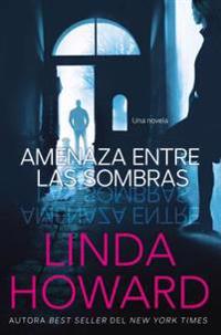 La Amenaza entre las sombras
