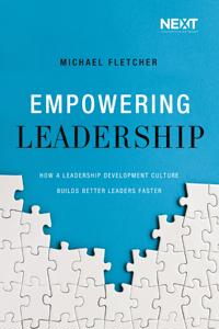 Empowering leadership - how a leadership development culture builds better